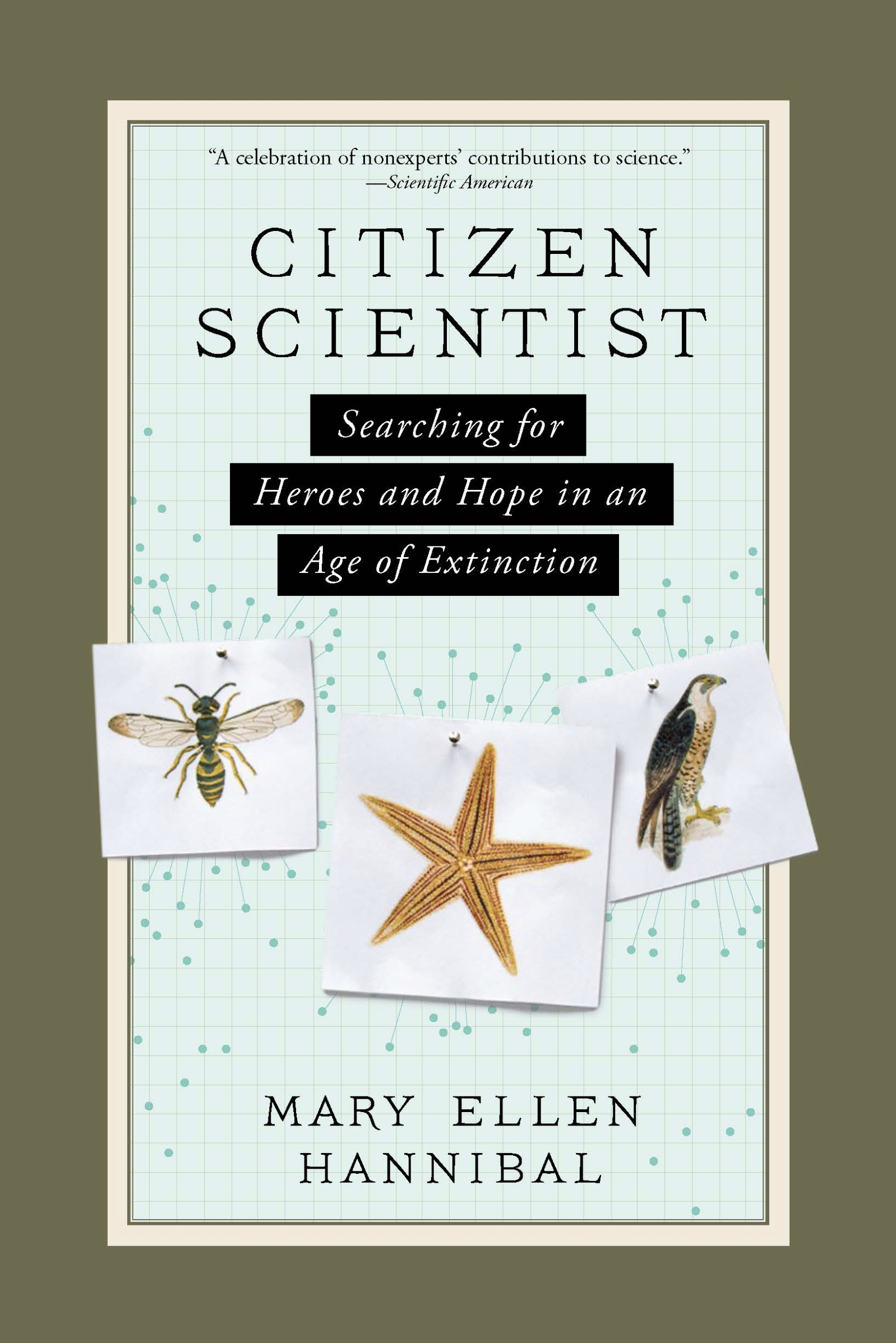 Citizen Scientist Searching for Heroes and Hope in an Age of Extinction book cover